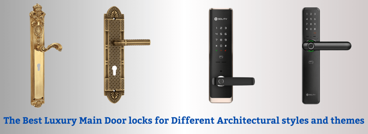 The best luxury main door locks