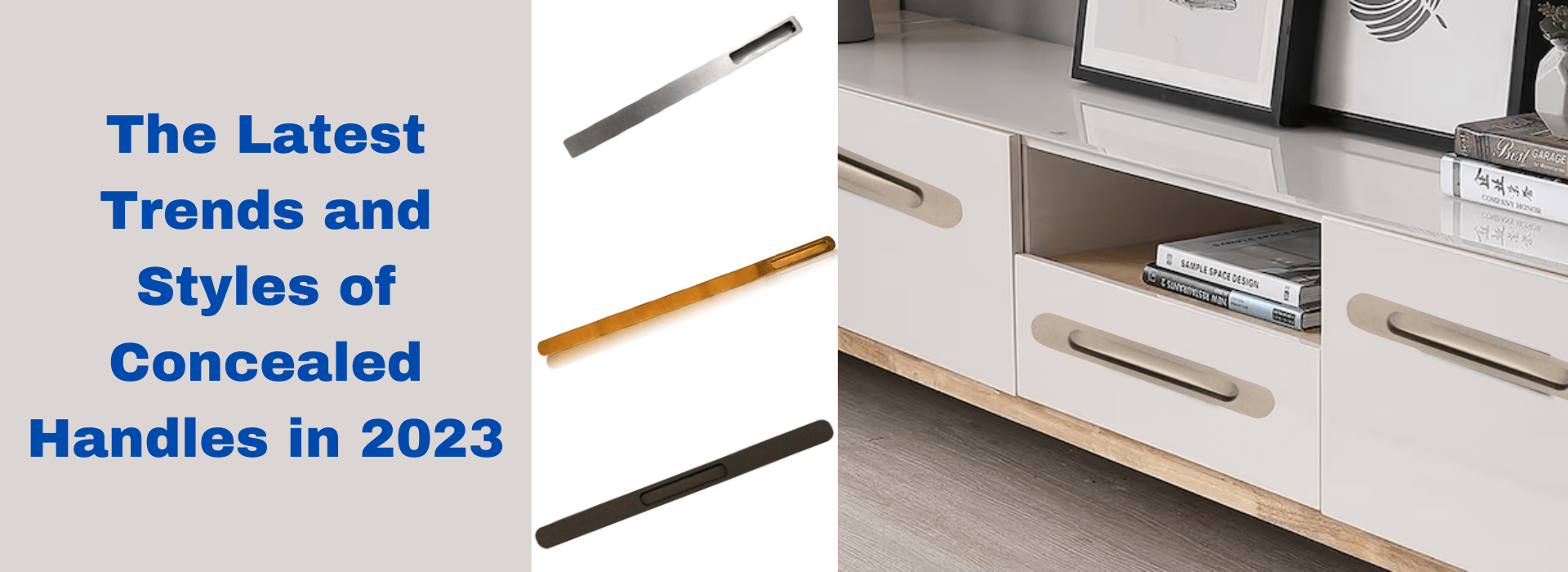 The latest trends and styles of concealed handles in 2023