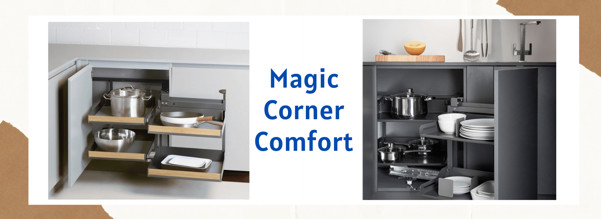 How Magic Corner Comfort Can Maximize Your Kitchen Storage Space
