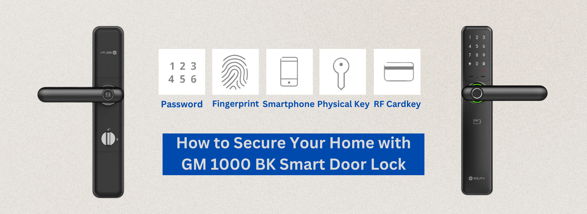 How to Secure Your Home with GM 1000 BK Smart Door Lock