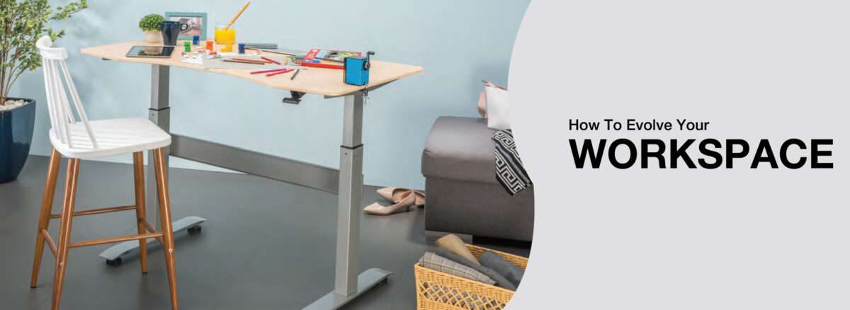 How To Evolve Your Workspace